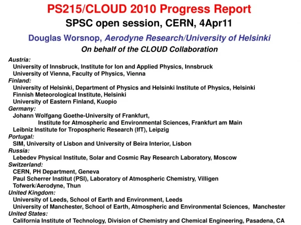 PS215/CLOUD 2010 Progress Report SPSC open session, CERN, 4Apr11