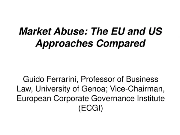 Market Abuse: The EU and US Approaches Compared