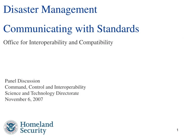 Disaster Management Communicating with Standards Office for Interoperability and Compatibility