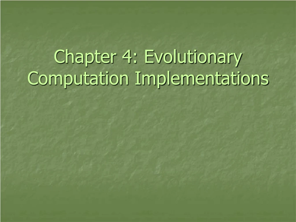 chapter 4 evolutionary computation implementations