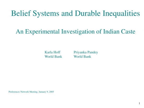 Belief Systems and Durable Inequalities  An Experimental Investigation of Indian Caste