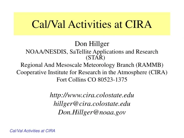Cal/Val Activities at CIRA
