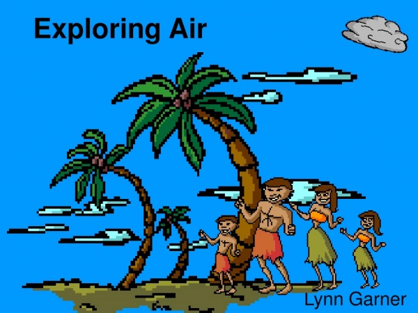 Exploring Air