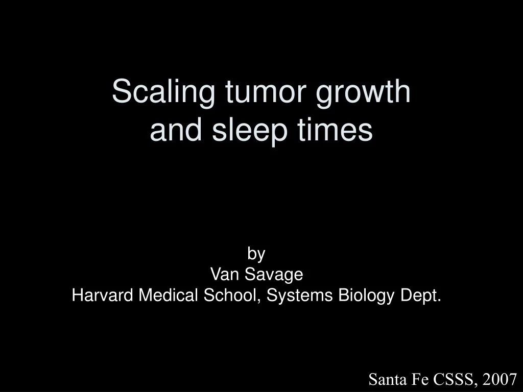 scaling tumor growth and sleep times