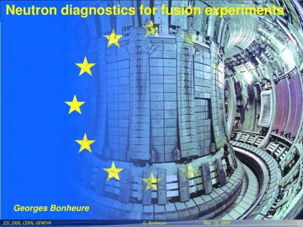 Neutron diagnostics for fusion experiments