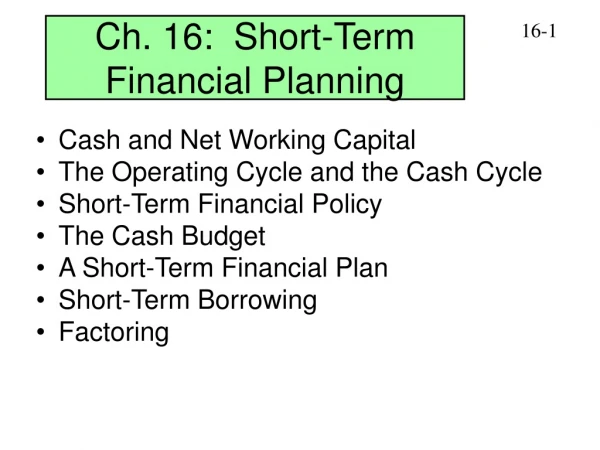Ch. 16:  Short-Term Financial Planning