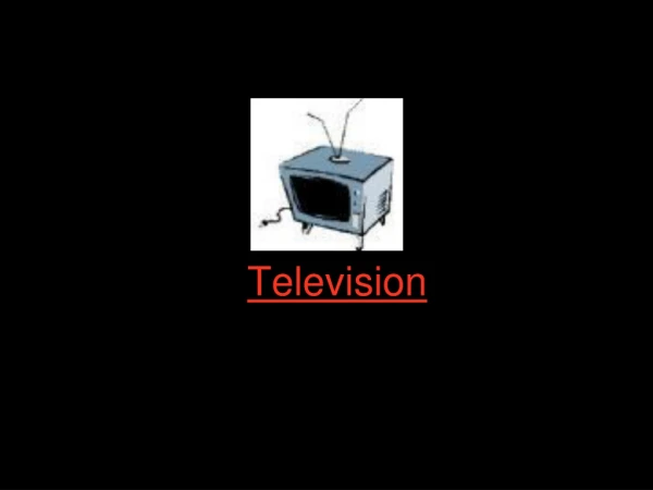 Television