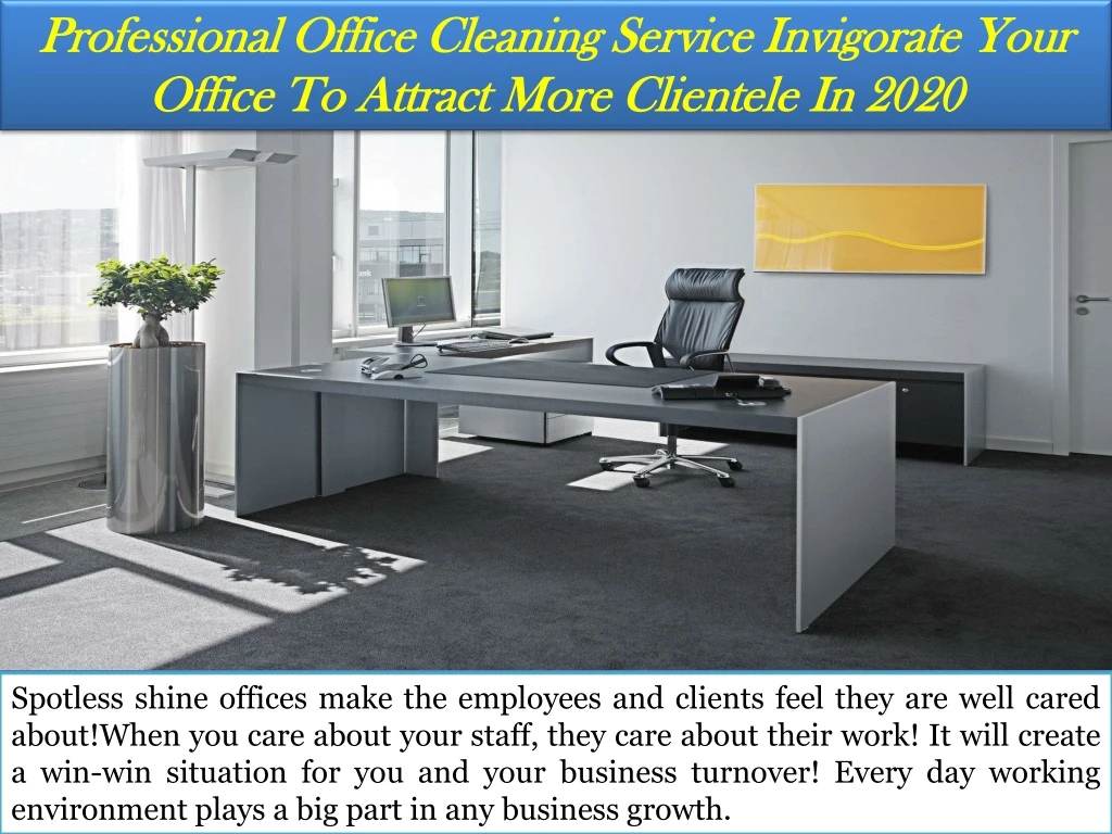 professional office cleaning service invigorate your office to attract more clientele in 2020