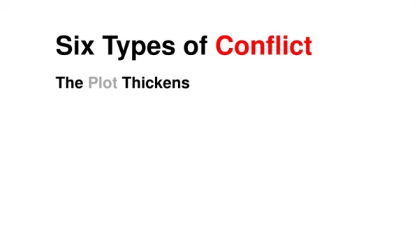 Six Types of  Conflict