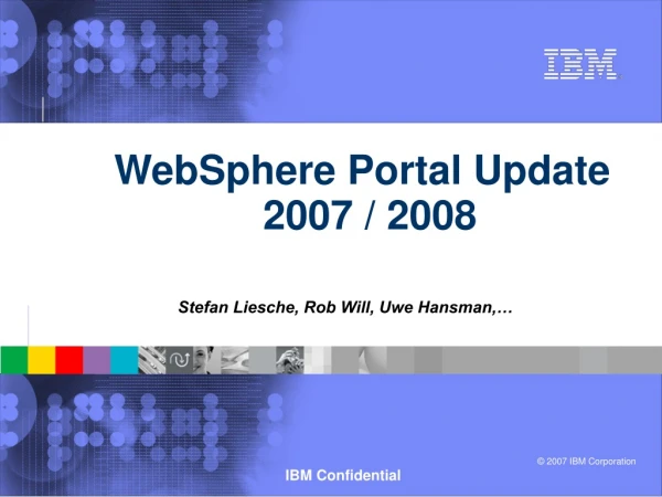 WebSphere Portal Update 2007 / 2008