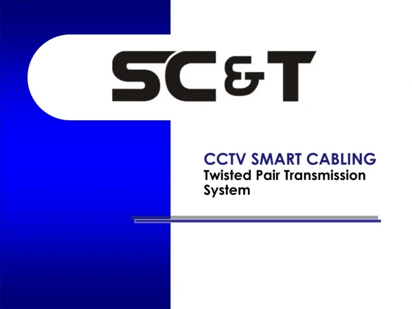 CCTV SMART CABLING  Twisted Pair Transmission System