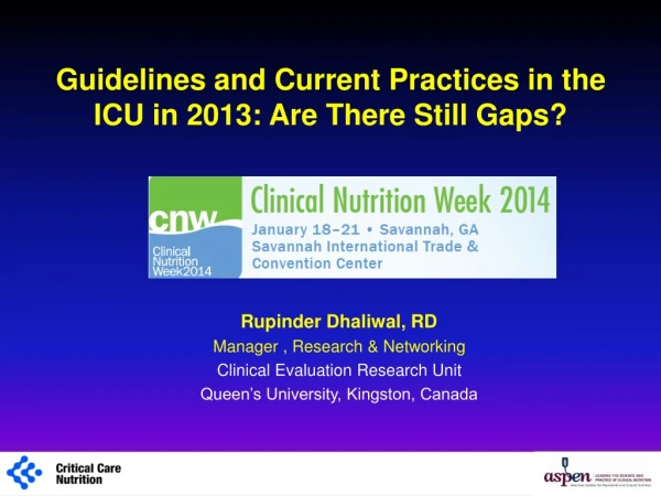 Guidelines and Current Practices in the ICU in 2013: Are There Still Gaps?