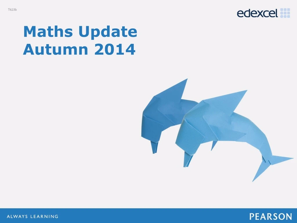 maths update autumn 2014