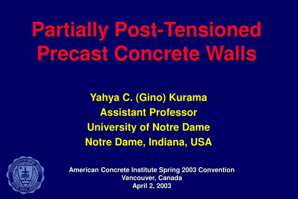 Partially Post-Tensioned Precast Concrete Walls