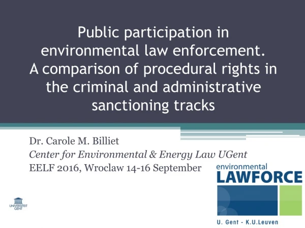 Dr. Carole M. Billiet Center for Environmental &amp; Energy Law UGent