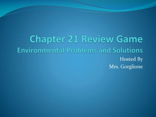 Chapter 21 Review Game Environmental Problems and Solutions