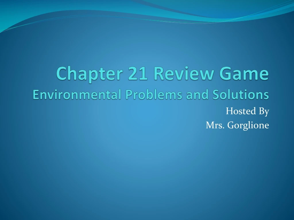 chapter 21 review game environmental problems and solutions