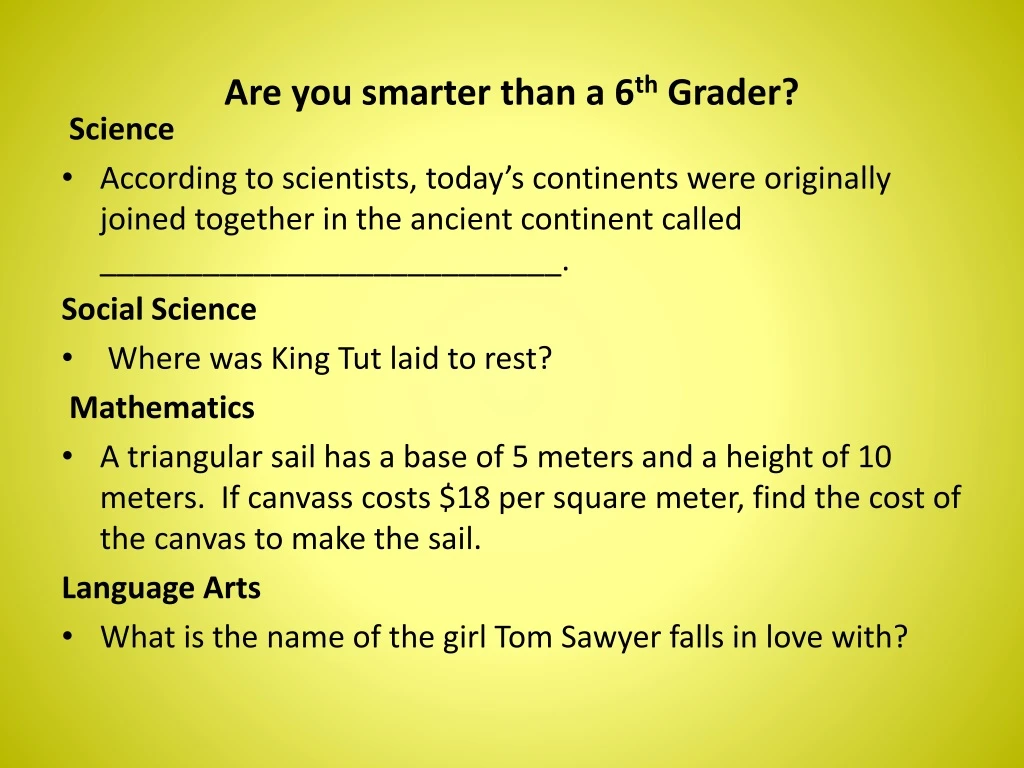 are you smarter than a 6 th grader