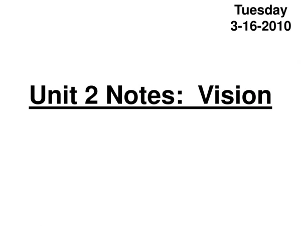 Unit 2 Notes:  Vision