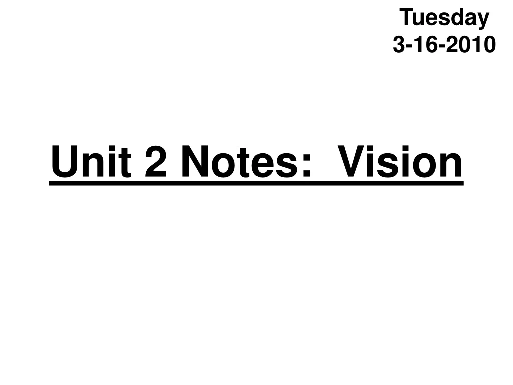 unit 2 notes vision