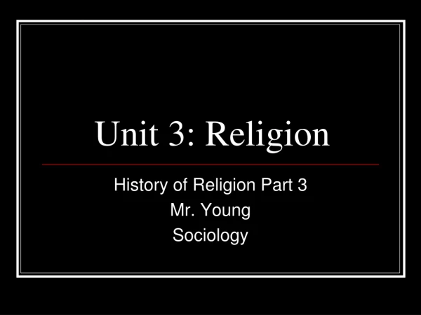 Unit 3: Religion