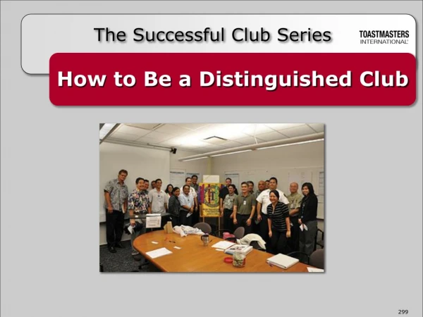 How to Be a Distinguished Club