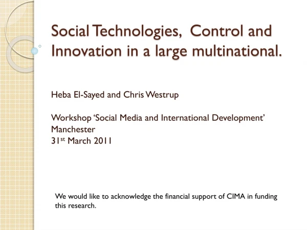 Social Technologies,  Control and Innovation in a large multinational.