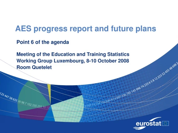 AES progress report and future plans