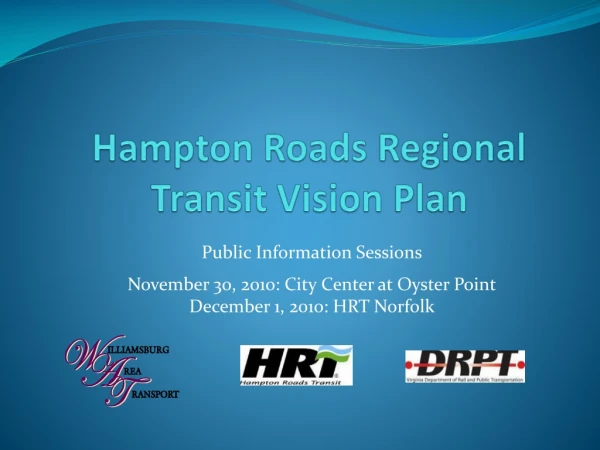 Public Information Sessions November 30, 2010: City Center at Oyster Point