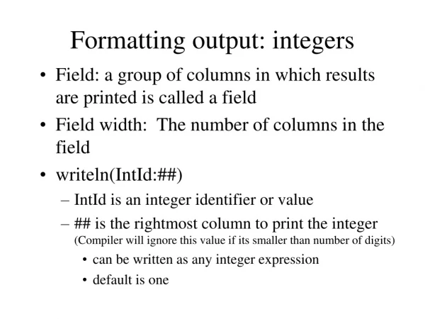 Formatting output: integers