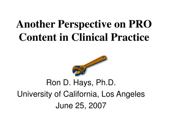 Another Perspective on PRO Content in Clinical Practice