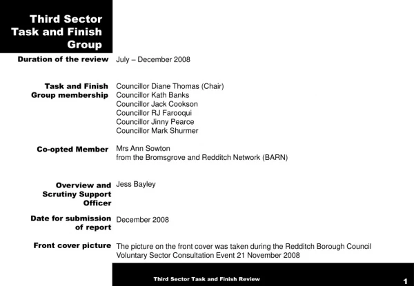 July – December 2008 Councillor Diane Thomas (Chair) Councillor Kath Banks Councillor Jack Cookson