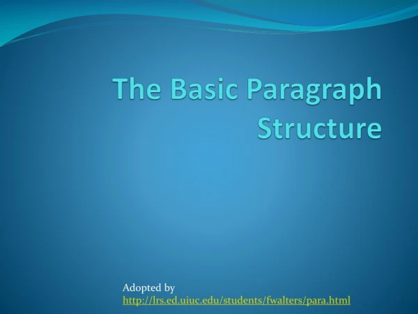The Basic Paragraph Structure