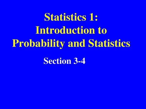 Statistics 1: Introduction to Probability and Statistics