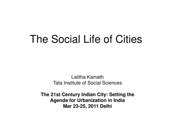 The Social Life of Cities