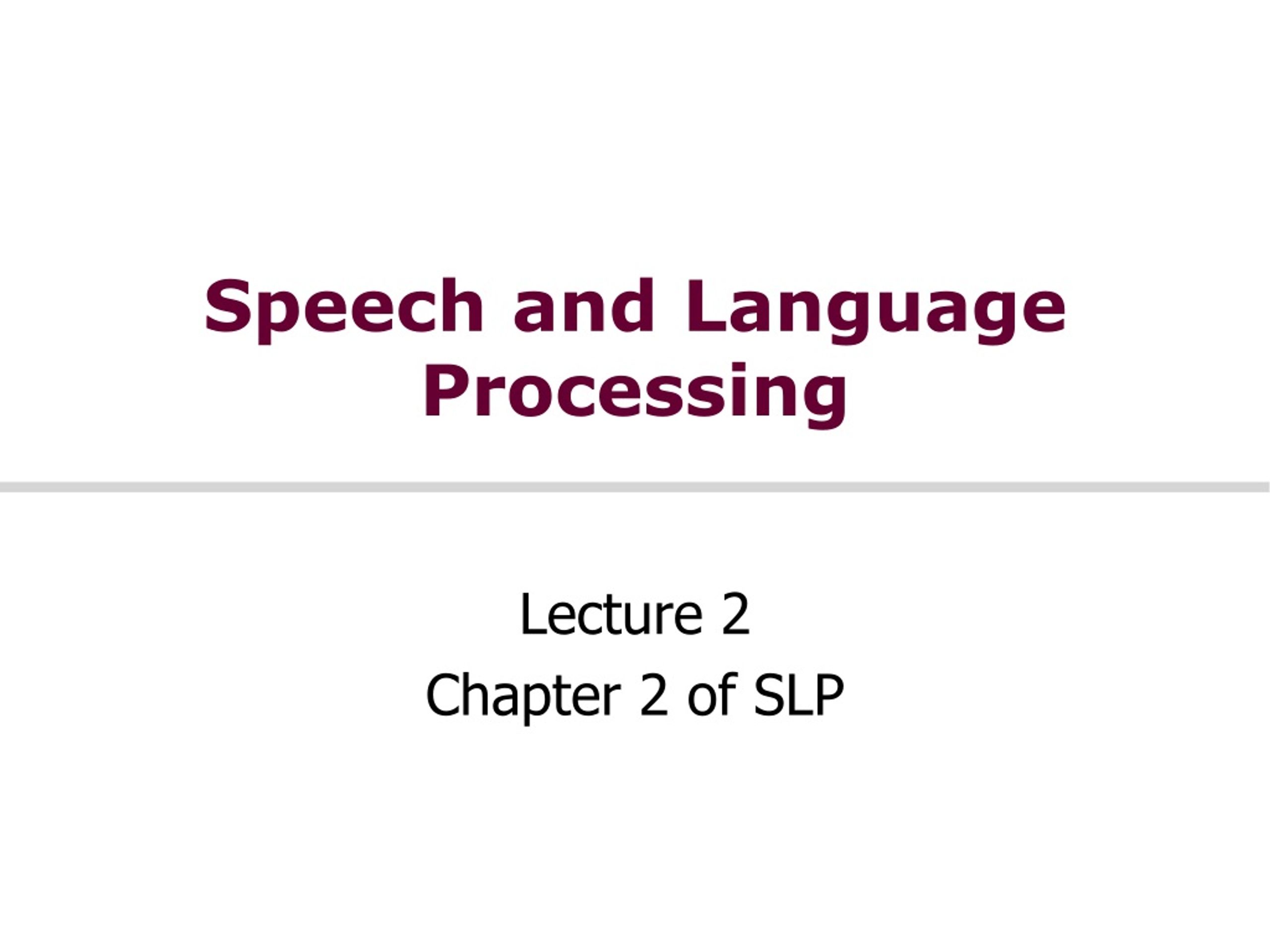 PPT - Speech and Language Processing PowerPoint Presentation, free ...