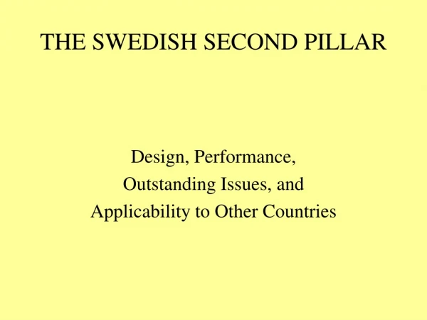 THE SWEDISH SECOND PILLAR