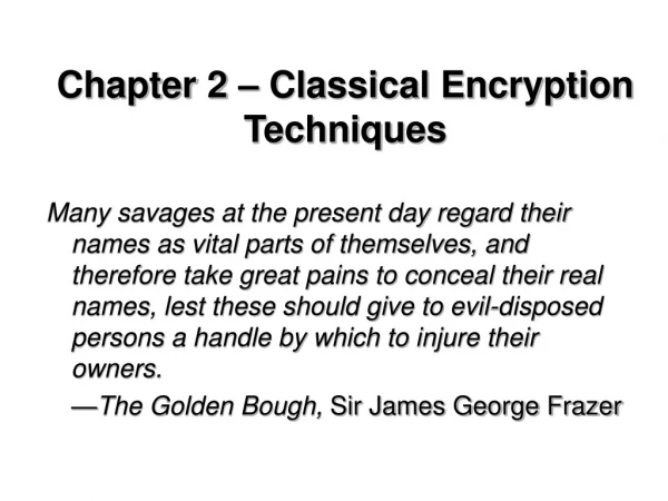 Chapter 2 –  Classical Encryption Techniques