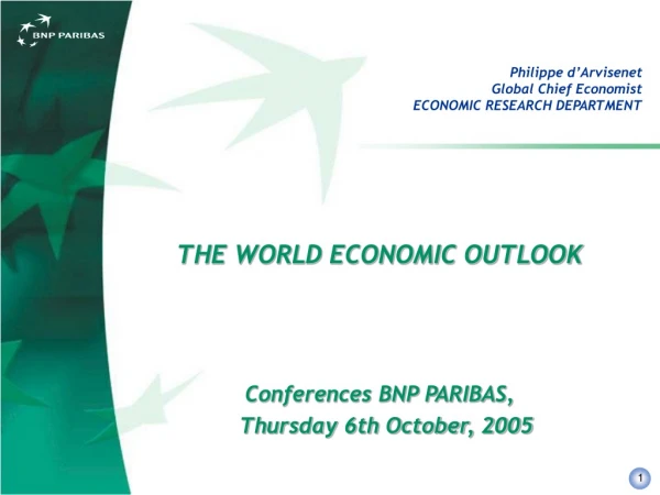 Philippe d’Arvisenet Global Chief Economist  ECONOMIC RESEARCH DEPARTMENT