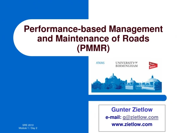 Performance-based Management and Maintenance of Roads (PMMR)
