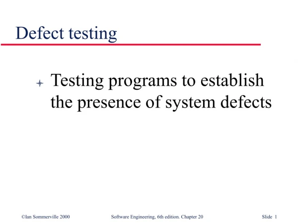 Defect testing