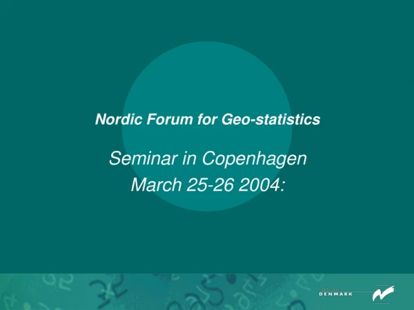 Nordic Forum for Geo-statistics