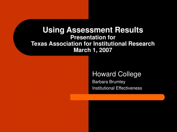 Howard College Barbara Brumley Institutional Effectiveness