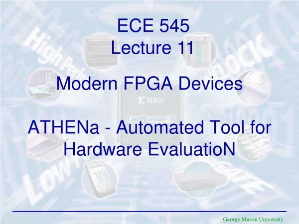 Modern FPGA  D evices ATHENa -  Automated Tool for Hardware EvaluatioN