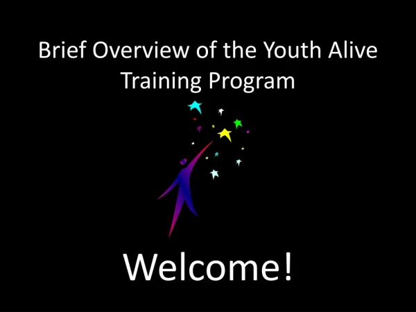 Brief Overview of the Youth Alive Training Program