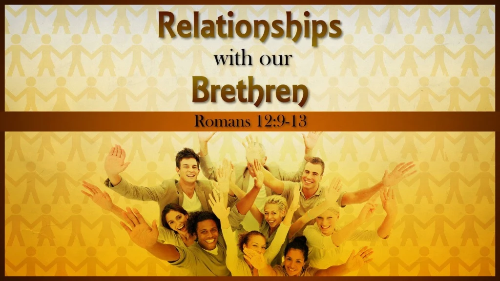 relationships with brethren
