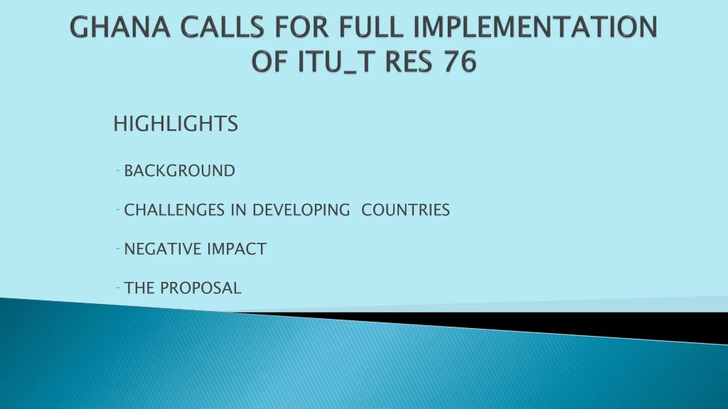 ghana calls for full implementation of itu t res 76