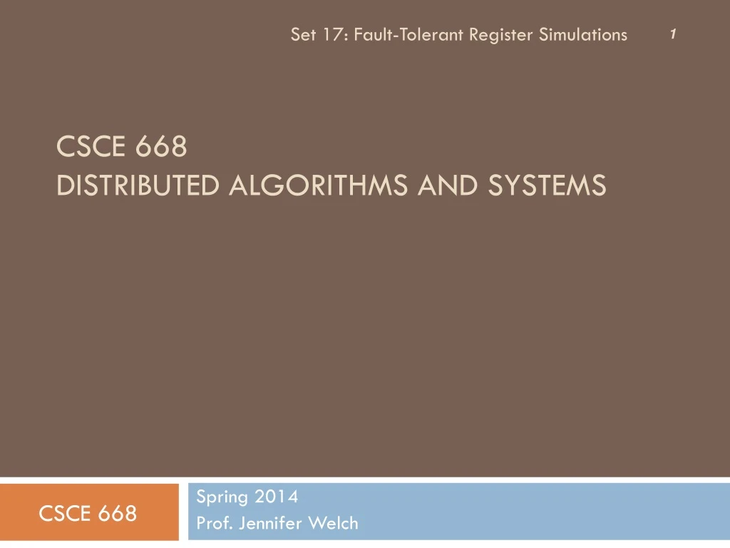 csce 668 distributed algorithms and systems