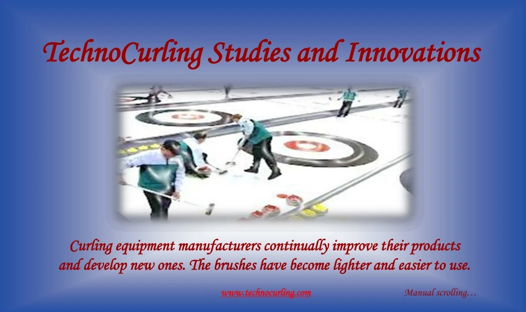 technocurling studies and innovations