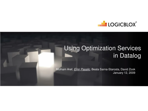 Using Optimization Services in Datalog